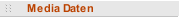 Media Daten